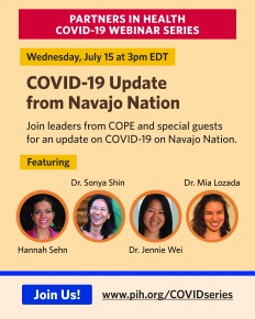 Text reads: Partners In Health COVID19 Webinar Series. Wednesday July 15 3pm EDT. COVID19 Webinar Update from Navajo Nation. Join Us! 