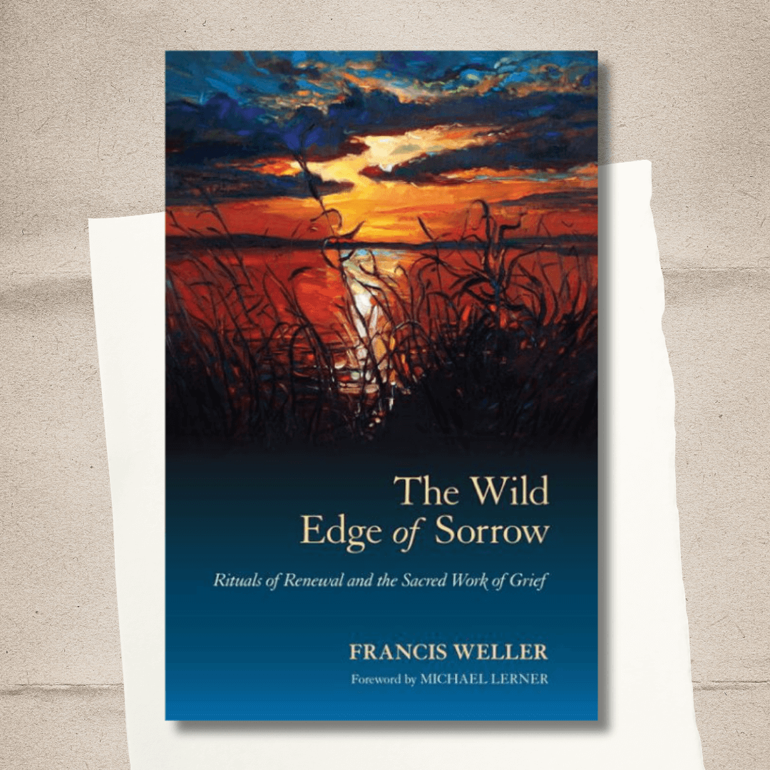 Cover of The Wild Edge of Sorrow by Francis Weller
