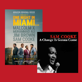 A Change Is Gonna Come and One Night In Miami