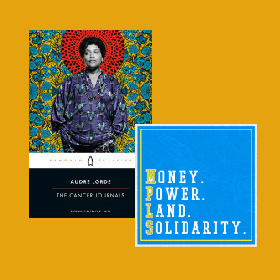 The Cancer Journals, money.power.land.solidarity
