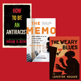 How to Be An Antiracist, The Memo, The Weary Blues