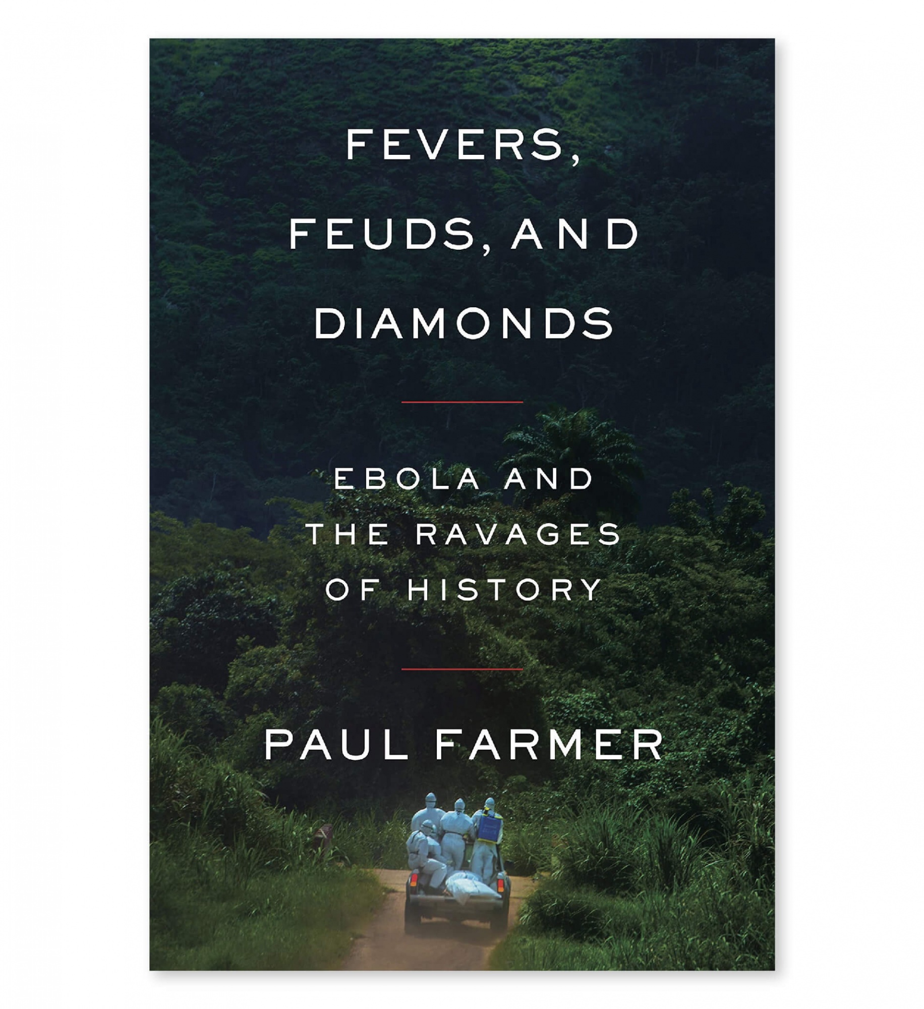 Fevers, Feuds, and Diamonds by Paul Farmer